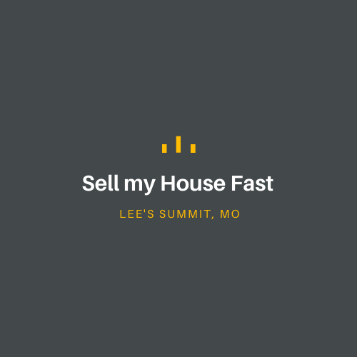 Sell My House Fast Lee's Summit